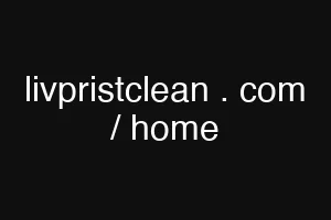 livpristclean . com / home